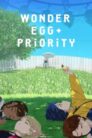 جميع حلقات انمي Wonder Egg Priority مترجمة اونلاين تحميل مباشر